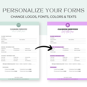 May include: Two customizable cleaning service intake forms, one with a green background and the other with a purple background. Both forms include sections for client details, house information, access information, and package options. The text "CLEANING SERVICES" is at the top of each form.