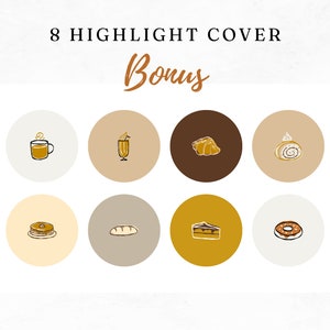 May include: Eight Instagram highlight covers with a brown, beige, and yellow color scheme. The covers feature illustrations of a cup of coffee, a glass of juice, a croissant, a cinnamon roll, a stack of pancakes, a loaf of bread, a slice of cake, and a donut.