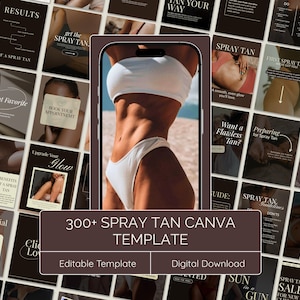 Könnte beinhalten: Werbung für ein digitales Produkt. Ein Smartphone zeigt eine Person in einem weißen Bikini, umgeben von Marketinggrafiken. Der Text enthält "Spray Tan" und "Bearbeitbare Vorlage". Der Haupttext lautet "300+ Spray Tan Canva Vorlage".