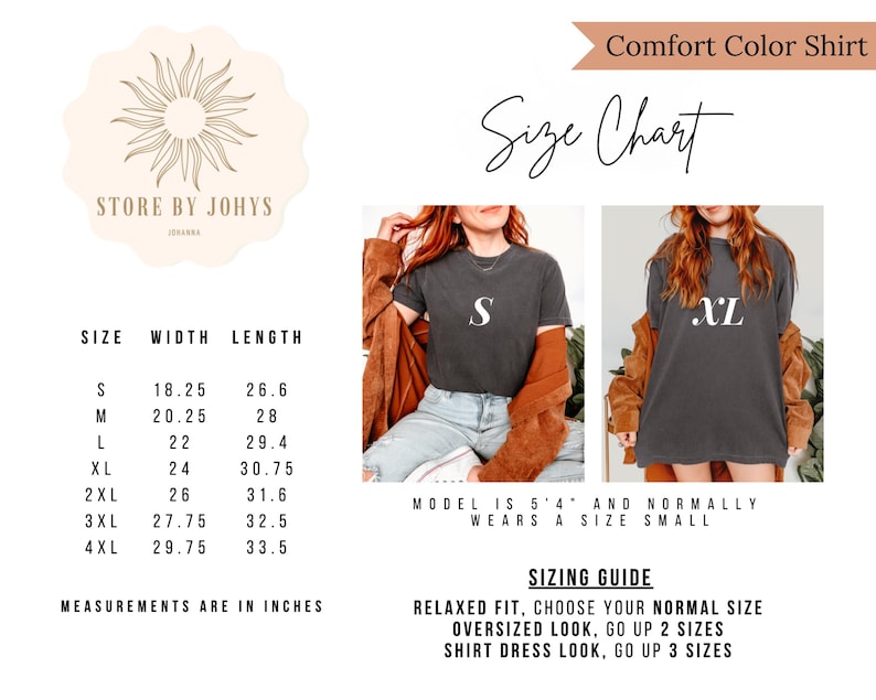 May include: A size chart for Comfort Color shirts, featuring measurements in inches. The chart includes sizes S to 4XL, with width and length dimensions. The image also shows a model wearing a size S and XL shirt, along with a sizing guide for relaxed, oversized, and shirt dress fits.