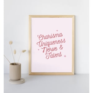 Drag Race Gift Charisma Uniqueness Nerve and Talent Posters | Unique Drag Queen Quote Gift for RuPauls Drag Race fan, pride Friends LGBTQ