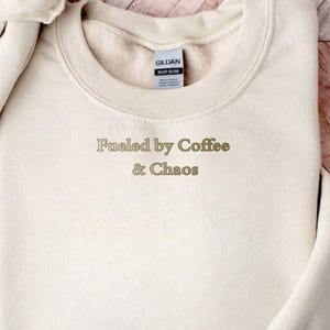 Funny Mom Sweatshirt: &quot;Fueled by Coffee & Chaos&quot; Graphic Tee