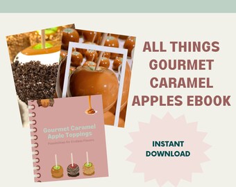 How To Make Caramel Apples/Caramel Apple Recipe/Caramel Apples/Gourmet Desserts/Easy Homemade Recipes/Recipe PDF/Instant Download Ebook