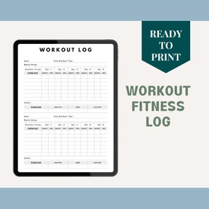 May include: A digital workout fitness log displayed on a tablet. The log includes sections for resistance training and cardio, with spaces to record exercises, sets, reps, and weight. The text "WORKOUT FITNESS LOG" and "READY TO PRINT" are also visible.
