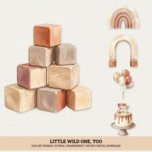 May include: A digital clip art bundle featuring watercolor illustrations of a stack of wooden blocks, a rainbow, an arch, a cluster of balloons, and a cake on a stand. The text at the bottom reads LITTLE WILD ONE, TOO CLIP ART BUNDLE.
