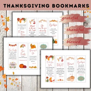 May include: Set of printable Thanksgiving bookmarks with autumn leaves and pumpkins. The bookmarks feature Bible verses about gratitude, thankfulness, and blessings.  The text on the bookmarks includes: "Give thanks to the Lord for He is good and His loving kindness is everlasting", "Give thanks in all circumstances", "Blessings to you. Every good and perfect gift is from above", "Enter His gates with thanksgiving and His courts with praise. Give thanks to Him and proclaim His name", "Delight yourself in the Lord, and He will give you the desires of your heart", "Blessed are those who hear the word of God and obey it", "Grateful. You will be enriched in every way so that you can be generous on every occasion."