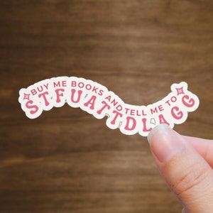 STFUATTDLAGG, Bookish Decal, Bookish Stickers, Spicy Book Decal, Romance Book Sticker, Funny Kindle Sticker, Book Lovers Stickers