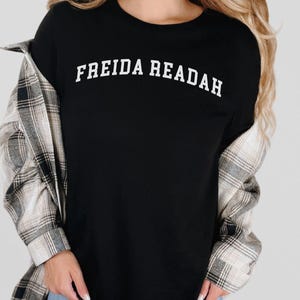 Freida Readah T-shirt, Thriller Lovers Shirt, Gift for Reader