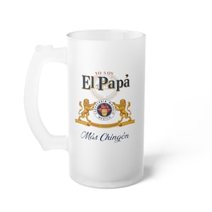 Beer Mug, Modelo Style Papa Mas Chingon Design, Father&#39;s Day Gift, Dad Mug, Frosted Glass, Mexican Beer Lover Gift