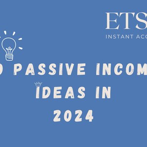 2024 Passive Income Ideas