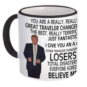 Traveler Changer Gift Funny Trump Mug Professions Birthday Christmas Jobs