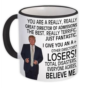 Director Of Admissions Gift Funny Trump Mug Professions Birthday Christmas Jobs Education