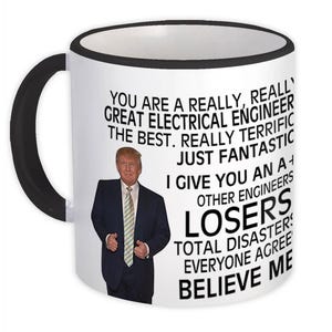 ELECTRICAL ENGINEER Funny Trump Mug Gift Great Birthday Christmas Jobs