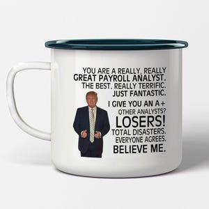 Taza divertida de esmalte con borde negro de Trump para analista de nóminas, ideal como regalo de cumpleaños, Navidad y empleos.
