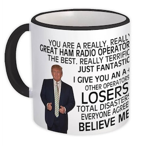 HAM RADIO OPERATOR Funny Trump Mug Gift Great Birthday Christmas Jobs