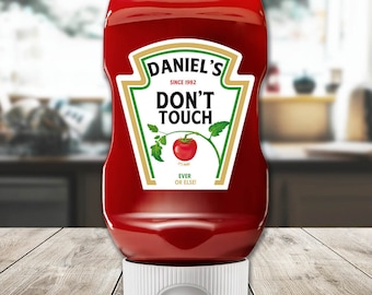 Personalized Label For Personal Ketchup Bottle Custom Warning Sticker Vinyl Party Favor My Own Bottle Name Date Don&#39;t Touch It&#39;s Mine Idea