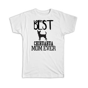 Beste chihuahua-moeder ooit T-shirt cadeau hond silhouet grappige huisdier cartoon eigenaar