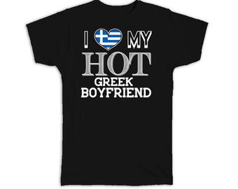 I Love My Hot Greek Boyfriend T-Shirt Gift Greece Flag Country Valentines Day