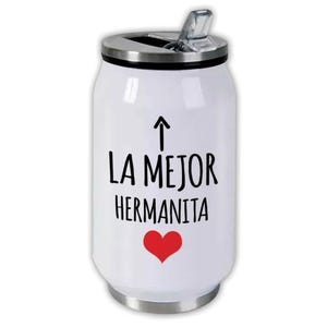 La Mejor Hermanita Can Bottle Gift Sister Heart Love Family Spanish Espanol Christmas