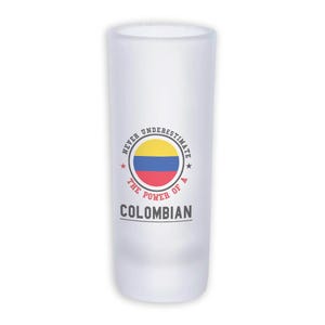Colombia Frosted Shot Glass Tall Gift Flag Never Underestimate The Power Colombian Expat Country