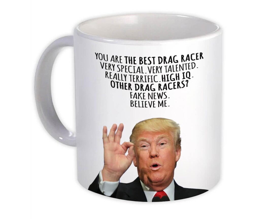 Great DRAG RACER Gift Funny Trump Mug Drag Racing Birthday Christmas ...