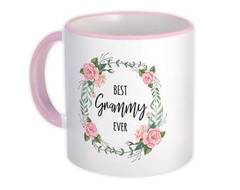 Best GRAMMY Ever Mug Gift Flowers Floral Family Birthday Grandma Grandmother