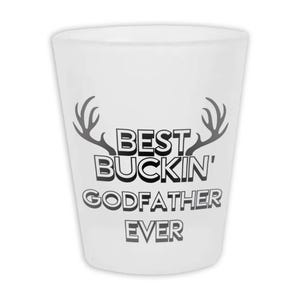 Best Buckin GODFATHER Ever Frosted Schnapsglas Geschenk Jagd Jäger Geburtstag Deer