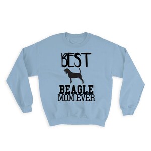 Best Beagle MOM Ever Sweatshirt Gift Dog Silhouette Funny Pet Cartoon Owner