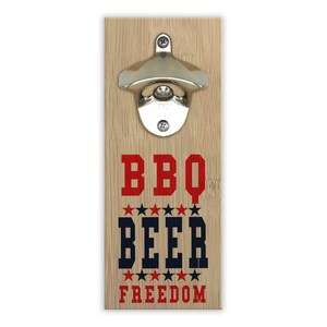 USA 4th July BBQ Beer and Freedom Wall Magnetic Bottle Opener Gift Independence