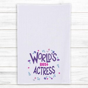 Worlds Best ACTRESS Tea Towel Cotton Gift Great Floral Profession Coworker Work Job