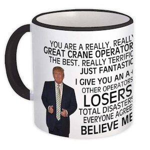 CRANE OPERATOR Funny Trump Mug Gift Great Birthday Christmas Jobs