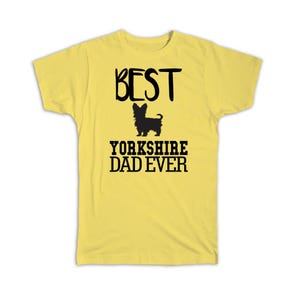 Best Yorkshire Dad Ever T-Shirt Gift Dog Silhouette Funny Pet Cartoon Owner