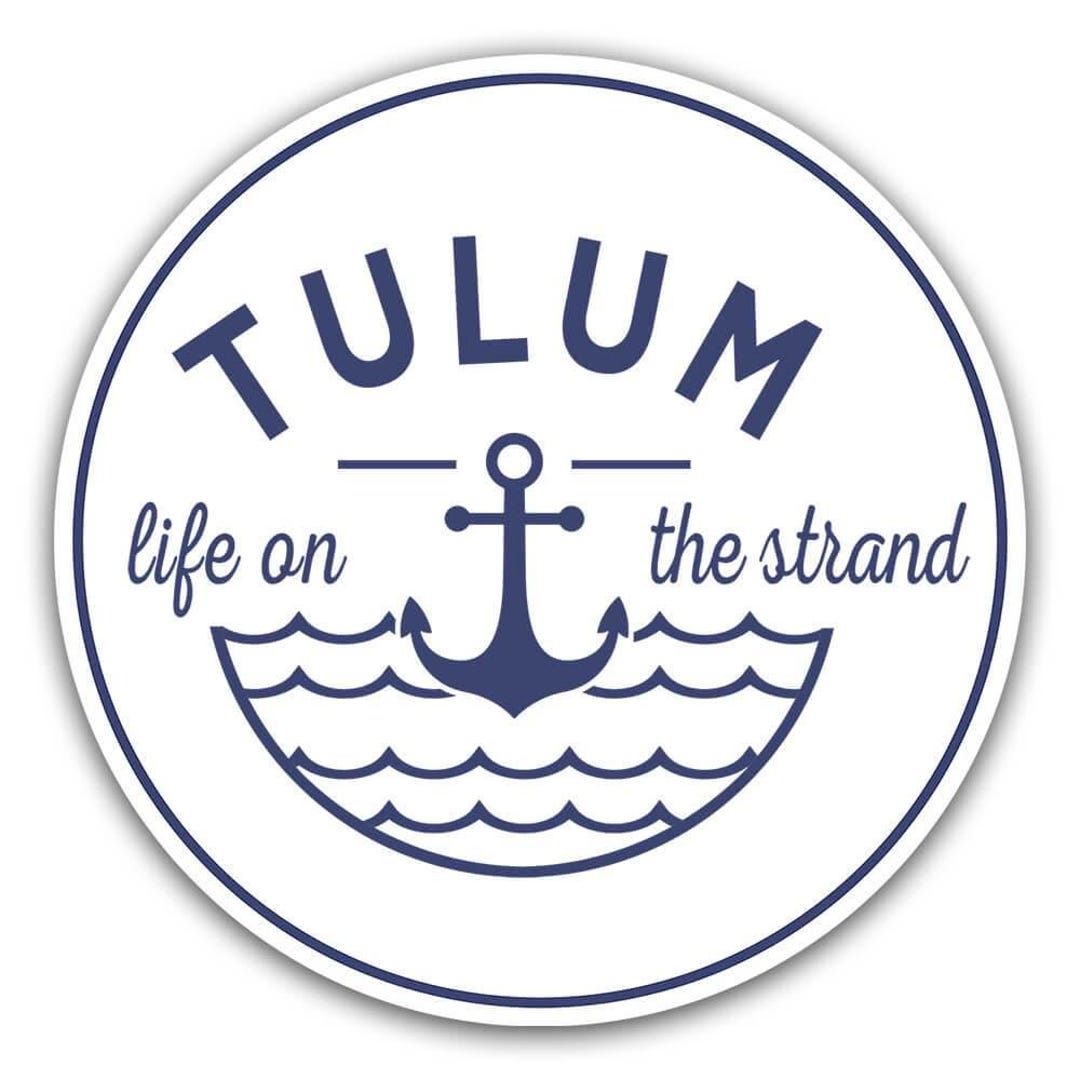 Tulum Life on the Strand Sticker Gift Beach Travel Souvenir Mexico - Etsy