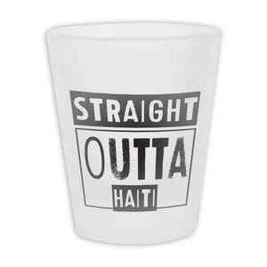 Straight Outta Haïti Frosted Shot Glass Cadeau Expat Country Haïtiaans Reissouvenir