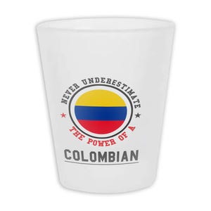 Colombia Frosted Shot Glass Gift Flag Never Underestimate The Power Colombian Expat Country