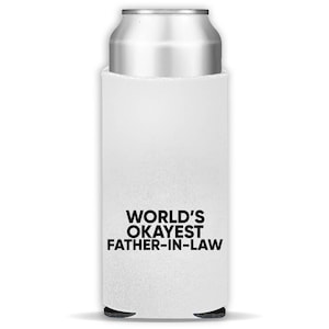 Worlds Okayest FATHER-IN-LAW Skinny Can Insulator Gift Text Family Work Christmas Birthday