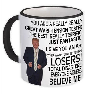 Warp-Tension Tester Gift Funny Trump Mug Professions Birthday Christmas Jobs Textile