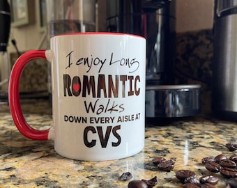 Funny CVS Mug - Romantic Walks at CVS - Red Handle and Rim Mug