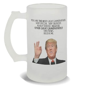 Gift for GREAT GRANDFATHER Frosted Beer Mug Gift Donald Trump The Best Funny Fathers Day
