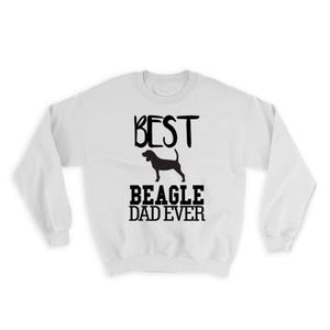 Best Beagle Dad Ever Sweatshirt Gift Dog Silhouette Funny Pet Cartoon Owner