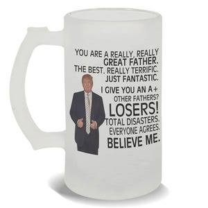 Gift for FATHER Frosted Beer Mug Gift Donald Trump Great FATHER Funny Fathers Day