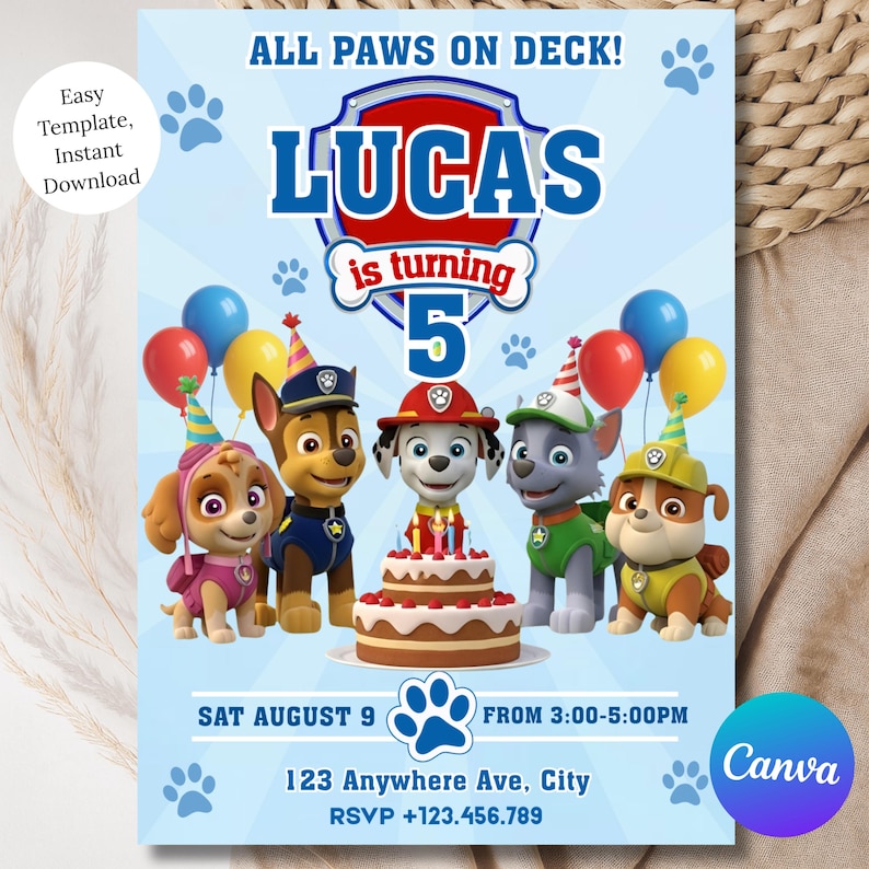 May include: A light blue birthday party invitation featuring the text "ALL PAWS ON DECK!" and "LUCAS is turning 5". The invitation includes cartoon images of Paw Patrol characters, balloons, and a cake. The date and time are also included.