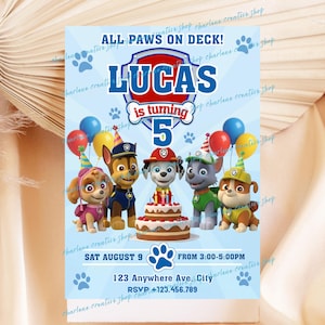 May include: A light blue birthday invitation featuring the text "ALL PAWS ON DECK!" and "LUCAS is turning 5". The invitation includes cartoon images of the Paw Patrol characters, balloons, and a birthday cake. The date and time are also included.