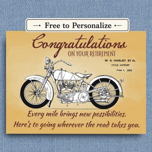 May include: A retirement card with a vintage motorcycle illustration. The card features the text "Congratulations on Your Retirement" and the quote "Every mile brings new possibilities. Here's to going wherever the road takes you."