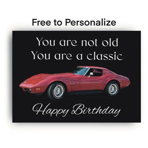 Corvette Birthday Card - Funny Vintage, Classic Car Lover Gift - FREE to Personalize Inside