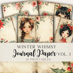 Whimsical Winter Junk Journal Paper | Junk Journal Printable Pages | Girl & Floral Winter Theme | Instant Download | WWJJ01