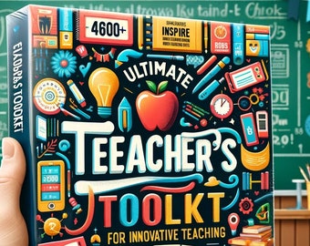 Ultimate Teacher's Toolkit: 4600+ ChatGPT Prompts for Innovative Teaching - Engage, Inspire, Educate!