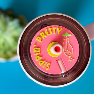 Brumate Era Tumbler Topper: 3D Printed Lid Tag, &quot;Sippin’ Pretty&quot;