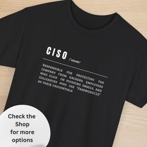 The CISO T-Shirt - Cybersecurity Tshirt