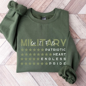 Military Wife, Military Mom, Military Girlfriend Sweatshirt, Mother&#39;s Day, Military Appreciation, Gift for Her, Deployment, Boot Camp